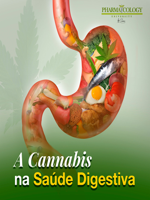 Title details for A Cannabis na Saúde Digestiva by Pharmacology University - Available